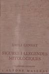 FIGURES I LLEGENDES MITOLÒGIQUES | 9999900114256 | Genest, Emili | Llibres de Companyia - Libros de segunda mano Barcelona