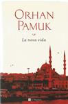 LA NOVA VIDA | 9999900209976 | PAMUK ORHAN | Llibres de Companyia - Libros de segunda mano Barcelona