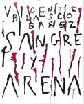 SANGRE Y ARENA. Ilustrado por Eduardo Arroyo | 9999900206906 | Blasco Ibañez, Vicente | Libros antiguos y de segunda mano con historia