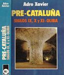 PRE - CATALUÑA: SIGLOS IX - X Y XI - OLIBA | 9999900117660 | Xavier, Adro | Llibres de Companyia - Libros de segunda mano Barcelona