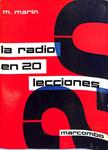 La radio en 20 lecciones | 9999900240573 | Marín, M | Libros antiguos y de segunda mano con historia