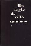 UN SEGLE DE VIDA CATALANA. 1814 - 1930. 2 vols | 9999900024074 | Llibres de Companyia - Libros de segunda mano Barcelona