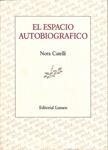 EL ESPACIO AUTOBIOGRAFICO | 9999900239584 | Catelli, Nora | Llibres de Companyia - Libros de segunda mano Barcelona