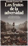 LOS FRUTOS DE LA ADVERSIDAD | 9999900139266 | Garton Ash,  Timothy. | Llibres de Companyia - Libros de segunda mano Barcelona