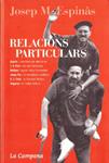 RELACIONS PARTICULARS | 9999900227574 | Espinàs, Josep Mª | Llibres de Companyia - Libros de segunda mano Barcelona