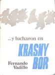 Y LUCHARON EN KRASNY BOR | 9999900023954 | Vadillo, Fernando | Libros antiguos y de segunda mano con historia