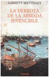 LA DERROTA DE LA ARMADA INVENCIBLE | 9999900223279 | Mattingly, Garrett | Llibres de Companyia - Libros de segunda mano Barcelona