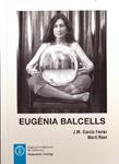 EUGÈNIA BALCELLS | 9999900228045 | García Ferrer, J.M. y Rom, Martí. | Llibres de Companyia - Libros de segunda mano Barcelona