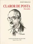 CLAROR DE POSTA. Obra inedita | 9999900209303 | Miracle, Josep | Llibres de Companyia - Libros de segunda mano Barcelona