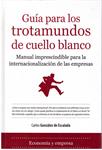 GUÍA PARA LOS TROTAMUNDOS DE CUELLO BLANCO | 9999900189650 | González de Escalada, Carlos | Llibres de Companyia - Libros de segunda mano Barcelona