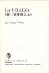 LA BELLEZA DE RODILLAS | 9999900044560 | Perry, Jacques | Llibres de Companyia - Libros de segunda mano Barcelona