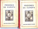 Prisiones de Europa: primera obra de esta clase en España, la más completa de las publicadas en Europa… su origen, personajes célebres que han gemido  | 9999900055658 |  Sociedad literaria (no se menciona un autor individual) | Libros antiguos y de segunda mano con historia