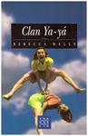 CLAN YA - YÁ | 9999900134049 | Wells, Rebecca | Llibres de Companyia - Libros de segunda mano Barcelona