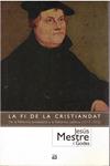 LA FI DE LA CRISTIANDAT. De la Reforma protestant a la Reforma católica (1517 - 1572 ) | 9999900005493 | Mestre i Godes, Jesús. | Llibres de Companyia - Libros de segunda mano Barcelona