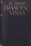 EL TENOR FRANCESC VIÑAS | 9999900233476 | Gregori, Luigi de | Llibres de Companyia - Libros de segunda mano Barcelona