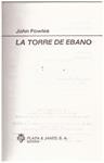LA TORRE DE EBANO | 9999900046106 | Fowles, John | Llibres de Companyia - Libros de segunda mano Barcelona