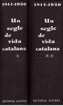 UN SEGLE DE VIDA CATALANA. 1814 - 1930. 2 vols | 9999900024074 | Llibres de Companyia - Libros de segunda mano Barcelona