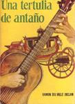 UNA TERTULIA DE ANTAÑO | 9999900110111 | Valle Inclán, Ramón Del | Llibres de Companyia - Libros de segunda mano Barcelona