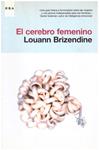 EL CEREBRO FEMENINO | 9999900216554 | Brizendine, Louann | Llibres de Companyia - Libros de segunda mano Barcelona