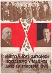 PRIETO Y JOSE ANTONIO: SOCIALISMO Y FALANGE ANTE LA TRAGEDIA CIVIL | 9999900119305 | Rojas, Carlos | Llibres de Companyia - Libros de segunda mano Barcelona