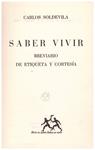 SABER VIVIR. Breviario de etiqueta y cortesía | 9999900217537 | Soldevilla, Carlos | Llibres de Companyia - Libros de segunda mano Barcelona