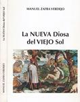 LA NUEVA DIOSA DEL VIEJO SOL | 9999900127904 | Zafra Verdejo, Manuel | Llibres de Companyia - Libros de segunda mano Barcelona