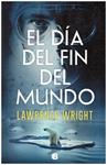 EL DIA DEL FIN DEL MUNDO | 9999900221350 | Wright, Lawrence | Llibres de Companyia - Libros de segunda mano Barcelona