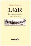 LQR. LA PROPAGANDA DE CADA DÍA | 9999900158908 | Hazan, Eric | Llibres de Companyia - Libros de segunda mano Barcelona