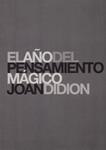 EL AÑO DEL PENSAMIENTO MÁGICO | 9999900230031 | Didion, Joan | Llibres de Companyia - Libros de segunda mano Barcelona