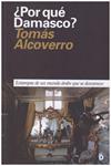 ¿POR QUÉ DAMASCO? | 9999900190922 | Alcoverro, Tomás | Llibres de Companyia - Libros de segunda mano Barcelona
