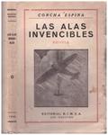 LAS ALAS INVENCIBLES. Novela de amores, de aviación y de libertad | 9999900126402 | Espina, Concha | Llibres de Companyia - Libros de segunda mano Barcelona