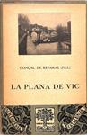 La Plana de Vic | 9999900240603 | Gonçal de Reparaz (Fill) | Libros antiguos y de segunda mano con historia