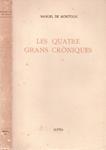 LES QUATRE GRANS CRÒNIQUES | 9999900231991 | Montoliu, Manuel de | Llibres de Companyia - Libros de segunda mano Barcelona