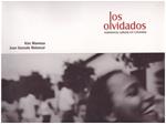LOS OLVIDADOS | 9999900190557 | Manresa, Kim; Juan Gonzalo Betancur | Llibres de Companyia - Libros de segunda mano Barcelona