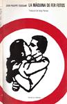 LA MÀQUINA DE FER FOTOS (L'APPAREIL-PHOTO). | 9999900113846 | Toussaint, Jean-Phillippe | Llibres de Companyia - Libros de segunda mano Barcelona