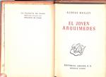 El joven Arquímedes | 9999900241242 | Huxley, Aldous | Libros antiguos y de segunda mano con historia