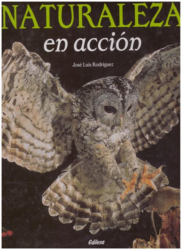 NATURALEZA EN ACCION | 9999900015973 | Rodríguez, José Luis | Llibres de Companyia - Libros de segunda mano Barcelona