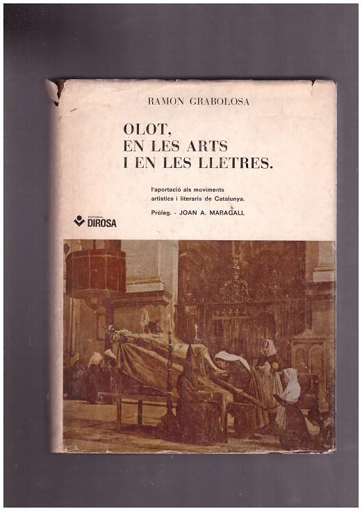 OLOT, EN LES ARTS I EN LES LLETRES. | 9999900024944 | Grabalosa, Ramon. | Llibres de Companyia - Libros de segunda mano Barcelona