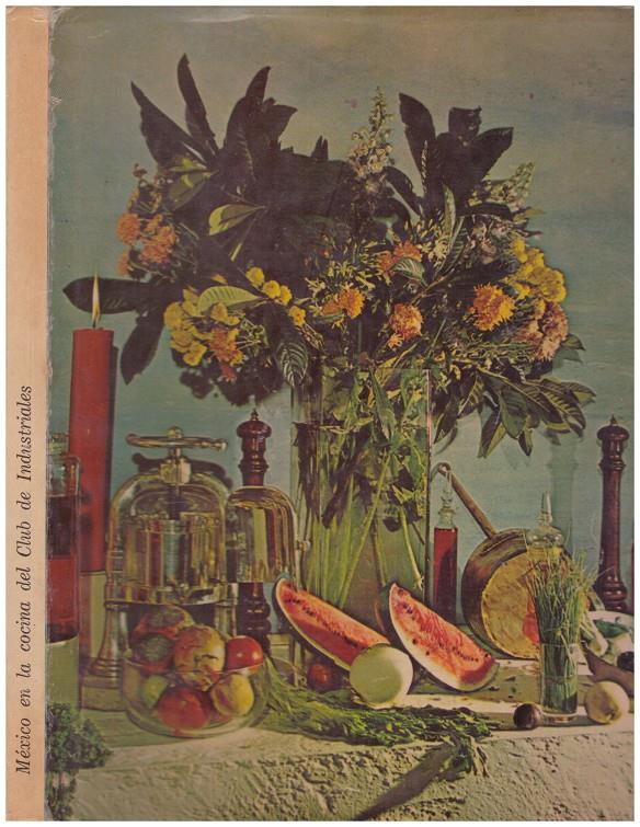 MÉXICO EN LA COCINA DEL CLUB DE INDUSTRIALES | 9999900143508 | Llibres de Companyia - Libros de segunda mano Barcelona
