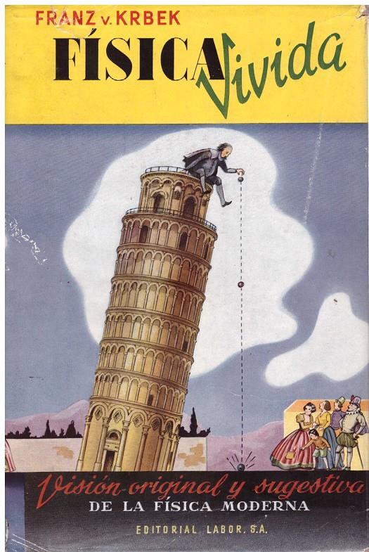 FÍSICA VIVIDA | 9999900182347 | Krbek, Dr. Franz Von | Llibres de Companyia - Libros de segunda mano Barcelona