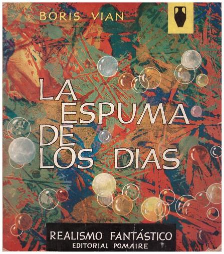 LA ESPUMA DE LOS DÍAS | 9999900218169 | Vían, Boris | Llibres de Companyia - Libros de segunda mano Barcelona