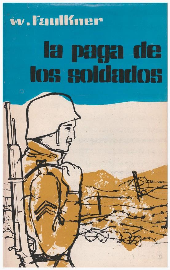 LA PAGA DE LOS SOLDADOS | 9999900119909 | Faulkner, William | Llibres de Companyia - Libros de segunda mano Barcelona