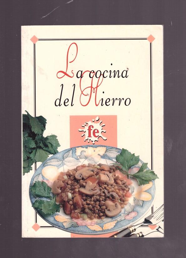 LA COCINA DEL HIERRO. | 9999900031140 | Llibres de Companyia - Libros de segunda mano Barcelona