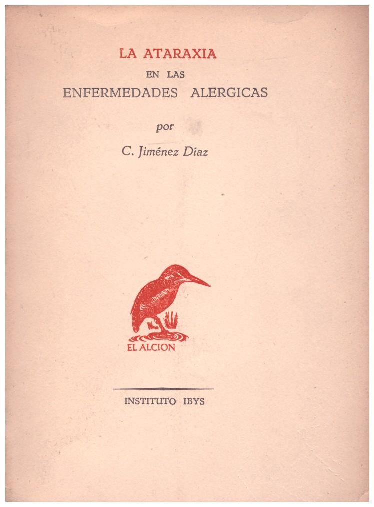 LA ATARAXIA EN LAS ENFERMEDADES ALERGICAS | 9999900188646 | JIMENEZ DIAZ, C. | Llibres de Companyia - Libros de segunda mano Barcelona