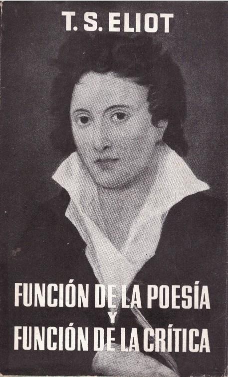 FUNCIÓN DE LA POESÍA Y FUNCIÓN DE LA CRITICA | 9999900224009 | Eliot, T.S | Llibres de Companyia - Libros de segunda mano Barcelona