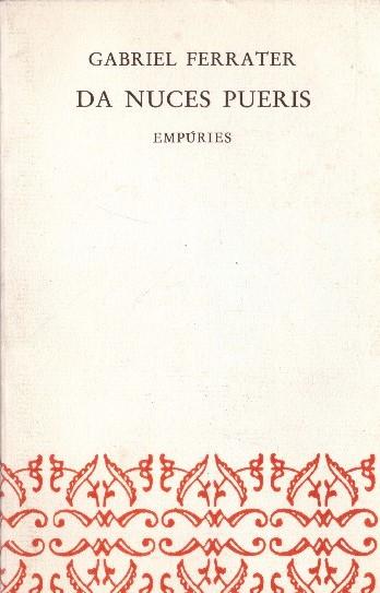DA NUCES PUERIS | 9999900233551 | Ferrater, Gabriel | Llibres de Companyia - Libros de segunda mano Barcelona