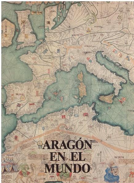 ARAGÓN EN EL MUNDO | 9999900217773 | Varios autores | Llibres de Companyia - Libros de segunda mano Barcelona