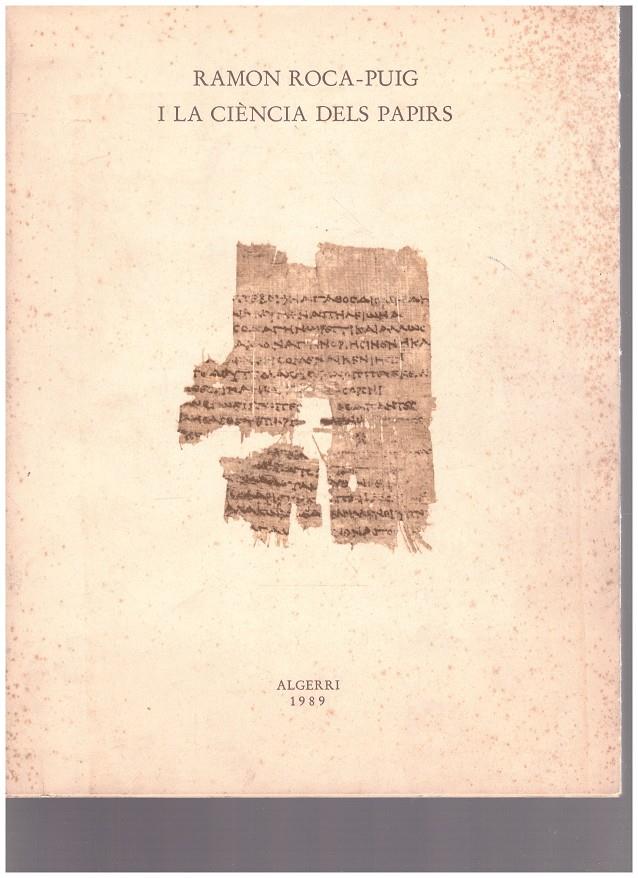 RAMON ROCA-PUIG I LA CIÈNCIA DELS PAPIRS | 9999900215816 | Llibres de Companyia - Libros de segunda mano Barcelona