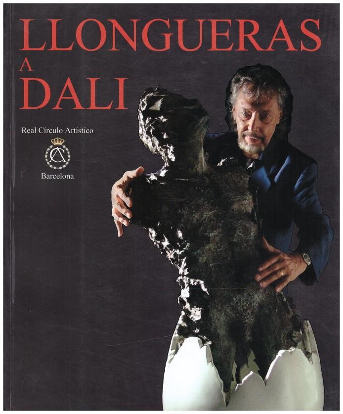 LLONGUERAS A DALI | 9999900222081 | AA.VV | Llibres de Companyia - Libros de segunda mano Barcelona