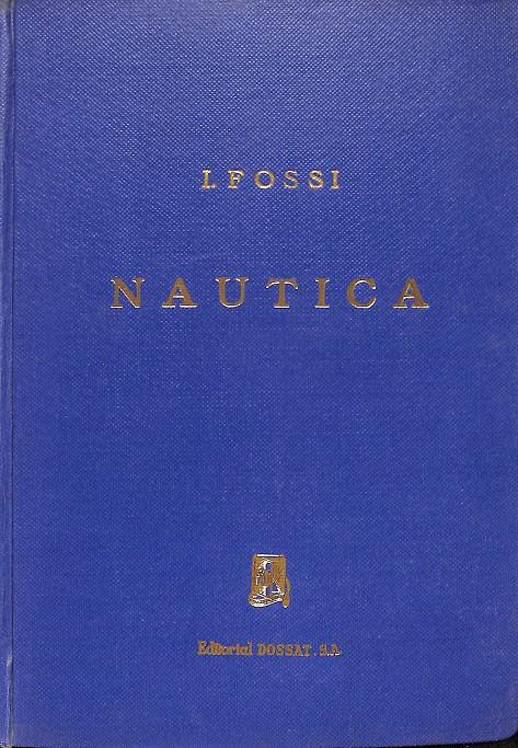 TRATADO DE NAUTICA | 9999900239645 | Fossi Gutierrez, Ignacio | Llibres de Companyia - Libros de segunda mano Barcelona